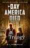 [The Day America Died 01] • The Day America Died Trilogy